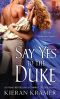 [House of Brady 03] • Say Yes to the Duke